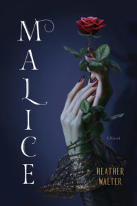 Book cover of Malice by Heather Walter